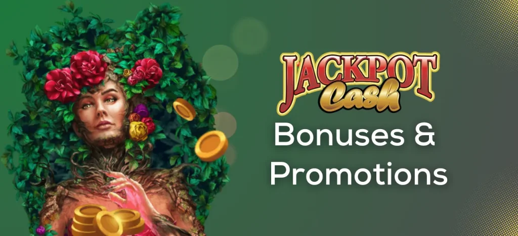 Jackpot Cash Casino Bonuses and Promotions